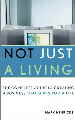 Not Just a Living